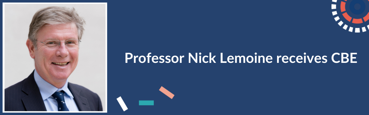 Professor Nick Lemoine receives CBE - News Item Header